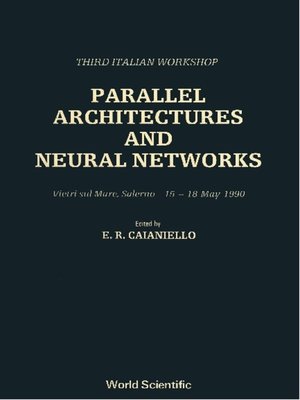 cover image of Parallel Architectures and Neural Networks--Third Italian Workshop